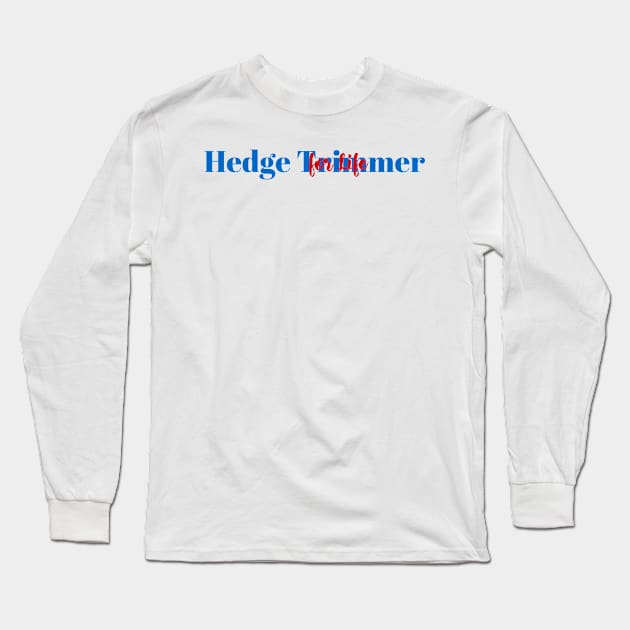 Construction & Hedge Trimmer Long Sleeve T-Shirt by ArtDesignDE